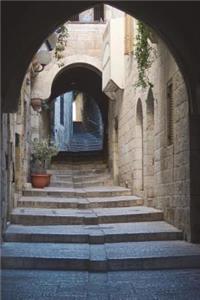 Path of the Old City Jerusalem Israel Journal