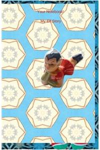 Your Notebook! My Elf Story