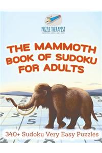 Mammoth Book of Sudoku for Adults 340+ Sudoku Very Easy Puzzles