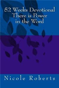 52 Week Devotional There Is Power in the Word