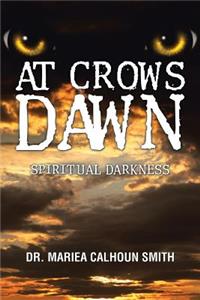 At Crows Dawn