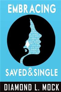 Embracing Saved & Single