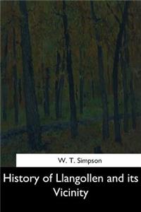 History of Llangollen and its Vicinity