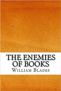 The Enemies of Books
