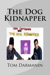 The Dog Kidnapper