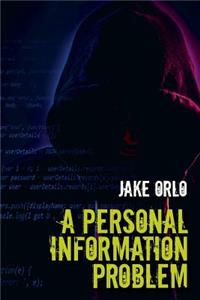 A Personal Information Problem