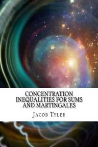 Concentration Inequalities for Sums and Martingales