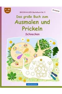 BROCKHAUSEN Bastelbuch Bd. 5 - Das große Buch zum Ausmalen und Prickeln