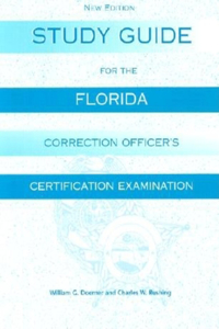 Study Guide for the Florida Corrections Officer Certification Exam