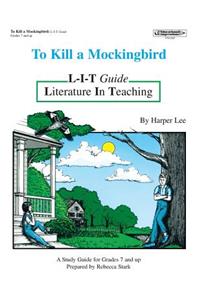 To Kill a Mockingbird L-I-T Guide