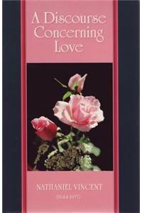Discourse Concerning Love