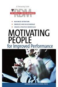 Motivating People for Improved Performance