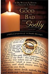 Good, The Bad And the Godly