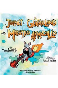 A Journey to Guitarland with Maestro Armadillo