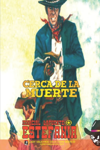 Cerca de la muerte (Coleccion Oeste)