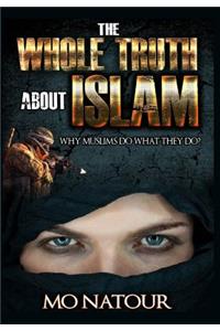The Whole Truth about Islam