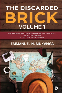 The Discarded Brick - Volume 1