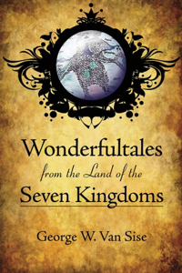 Wonderfultales from the Land of the Seven Kingdoms