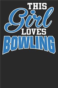 This Girl Loves Bowling