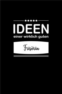 Ideen einer wirklich guten Frisörin