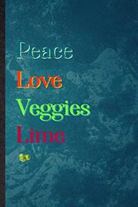 Peace Love Veggies Lime