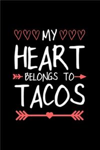 My Heart Belongs To Tacos