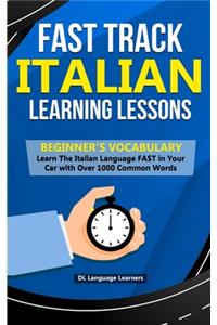 Fast Track Italian Learning Lessons - Beginner's Vocabulary