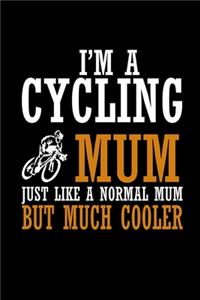 I'm a cycling mum just like a normal mum but much cooler