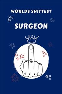 Worlds Shittest Surgeon
