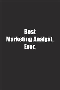 Best Marketing Analyst. Ever.