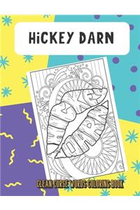 Hickey Darn Clean Curse Words Coloring Book
