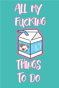 All My Fucking Things To Do