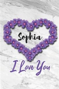 Sophia I Love You