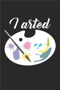 I arted