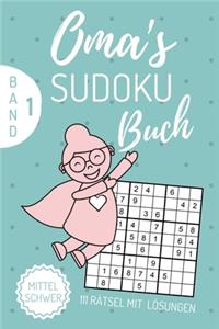 Oma's Sudoku Buch Mittel Schwer 111 Rätsel Mit Lösungen