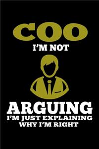 COO I'm not arguing, I'm just explaining why I'm right
