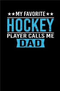 My Favorite Hockey Player Calls Me Dad