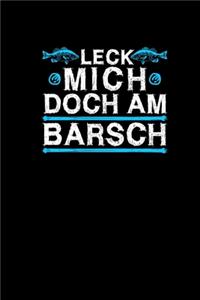 Leck Mich Doch Am Barsch