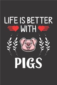 Life Is Better With Pigs