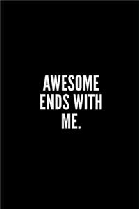 Awesome Ends with Me