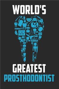 World's Greatest Prosthodontist