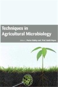 TECHNIQUES IN AGRICULTURAL MICROBIOLOGY