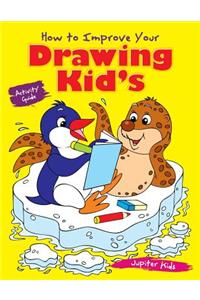 How to Improve Your Drawing Kid's Activity Guide