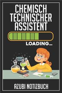 Chemisch Technischer Assistent Loading... Azubi Notizbuch