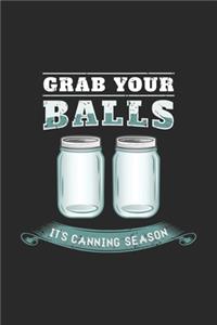 Grab Your Balls It's Canning Season