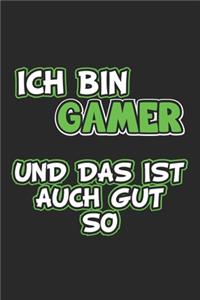 Ich bin Gamer und das ist auch gut so