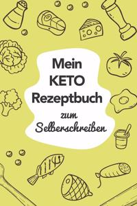 Mein Keto Rezeptbuch zum Selberschreiben