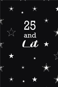 25 And Lit