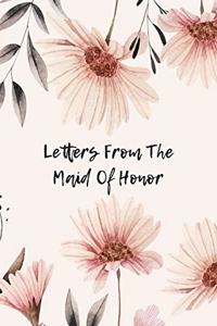 Letters From The Maid Of Honor