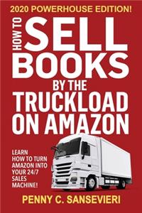 How to Sell Books by the Truckload on Amazon - 2020 Powerhouse Edition